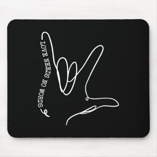 Liebe braucht kein Wort ASL Autismus Bewusstsein S Mousepad (Vorne)