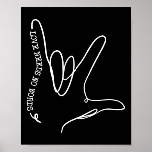 Liebe braucht kein Wort ASL Autismus Bewusstsein S Poster