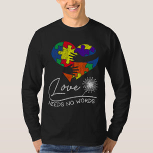 Liebe braucht kein Wort für Autismus T-Shirt