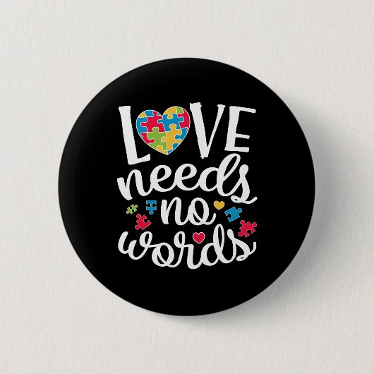 Liebe braucht kein Wort zu Shirt Autismus Bewussts Button (Vorderseite)