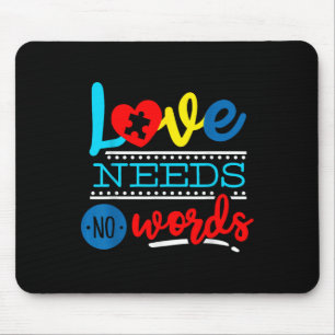Liebe braucht kein Wort zur Unterstützung von Auti Mousepad