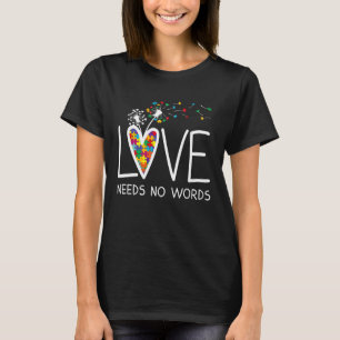 Liebe braucht keine Worte Autism Awareness Herz Pu T-Shirt