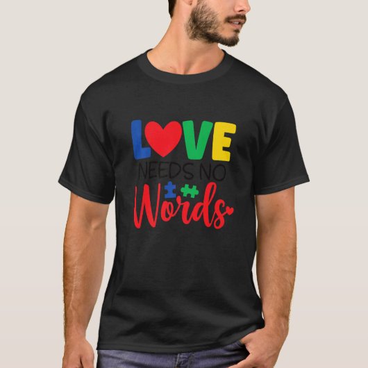 Liebe braucht keine Worte Autismus Bewusstsein für T-Shirt (Vorderseite)