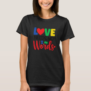 Liebe braucht keine Worte Autismus-Bewusstsein für T-Shirt