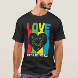 Liebe braucht keine Worte Autismus Bewusstsein Puz T-Shirt
