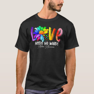 Liebe braucht keine Worte Autismus-Bewusstsein T-Shirt