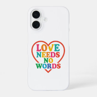 Liebe braucht keine Worte | Bewusstsein für nichts iPhone 16 Hülle