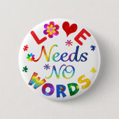 Liebe braucht keine Worte Button (Vorderseite)