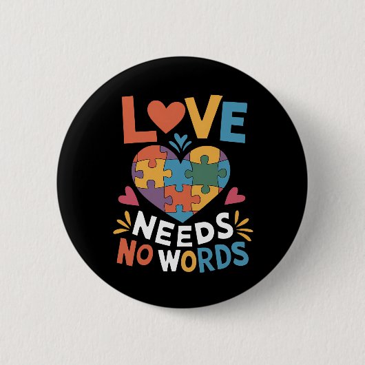 Liebe braucht keine Worte für Autismus Button (Vorderseite)