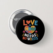 Liebe braucht keine Worte für Autismus Button (Vorne & Hinten)