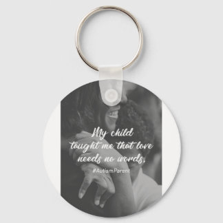 Liebe braucht keine Worte für Autismus Schlüsselanhänger
