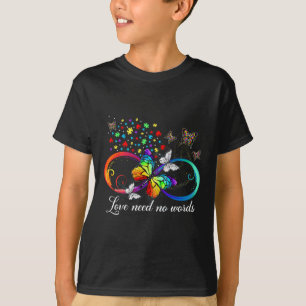 Liebe braucht keine Worte für das Schmetterlingsau T-Shirt