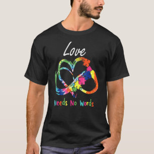 Liebe braucht keine Worte T-Shirt