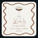 Liebe Braut Expresso Martini Brautparty Quadratischer Aufkleber<br><div class="desc">Dies sind Liebe ist Brennen Expresso Martini Brautparty Gastgeschenk Aufkleber!</div>