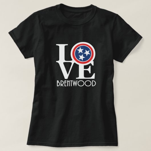 LIEBE Brentwood Tennessee (weißer Text) T-Shirt (Design vorne)