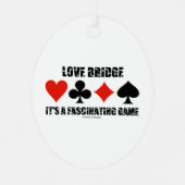 Liebe Bridge Es ist ein faszinierender Game Card A Ornament Aus Metall (Rückseite)