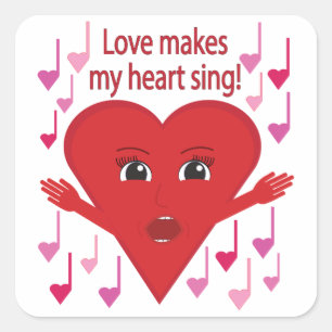 "Liebe bringt mein Herz zum Singen!" Singing Heart Quadratischer Aufkleber