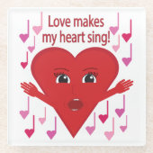 "Liebe bringt mir das Herz zum singen!" Gesangsher Glasuntersetzer (Vorderseite)