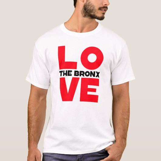 Liebe - Bronx Style T-Shirt (Vorderseite)