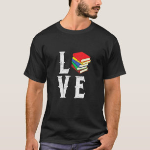Liebe Bücher Buchwürmer Leser, die Gedicht Novel l T-Shirt