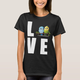Liebe Budgie Mama Budgerigar Parakeet Bird 10 T-Shirt