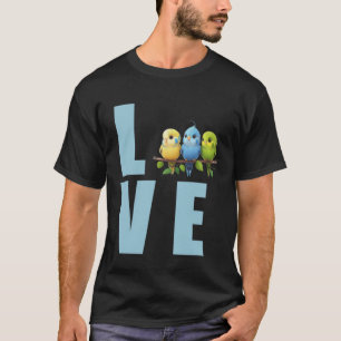 Liebe Budgie Mama Budgerigar Parakeet Bird 15 T-Shirt