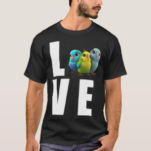Liebe Budgie Mama Budgerigar Parakeet Bird Pullove T-Shirt