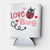 Liebe Bug Ladybug Dosenkühler (Vorderseite)