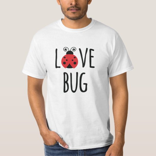 Liebe Bug Unisex T - Shirt (Vorderseite)