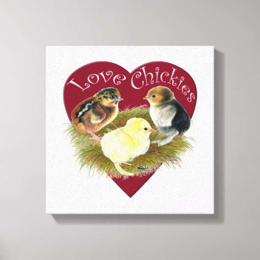 Liebe Chickies Leinwanddruck (Vorderseite)
