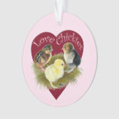 Liebe Chickies Ornament (Vorderseite)