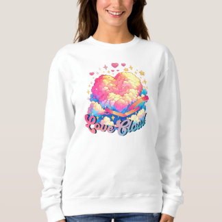 Liebe Cloud Sweatshirt