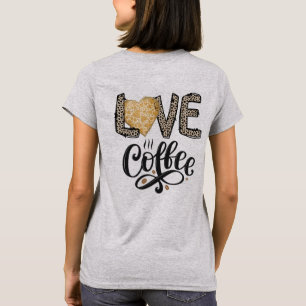 Liebe Coffee lustige niedlich trendy Zitate für si T-Shirt