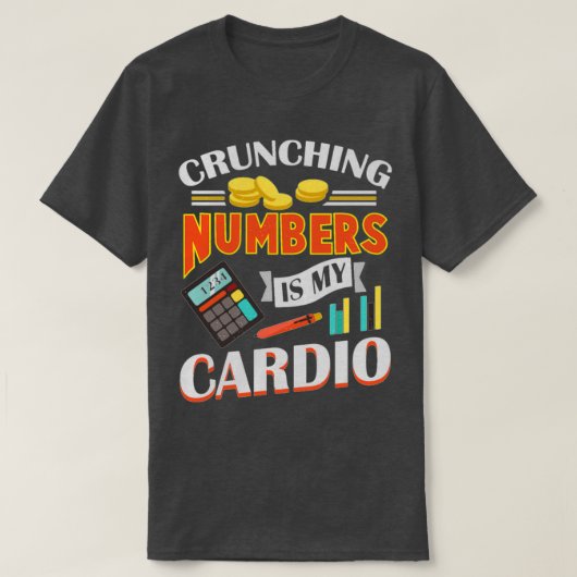 Liebe Crunching Numbers Funny Accountant Gift T-Shirt (Design vorne)