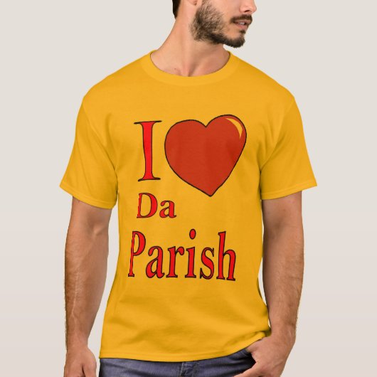 Liebe Da PArish T-Shirt (Vorderseite)