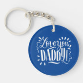 Liebe, DADDY! Schlüsselanhänger (Vorderseite)