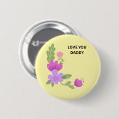 Liebe Daddy - Süße Wasserfarben Blumen Knopf Button (Vorne & Hinten)