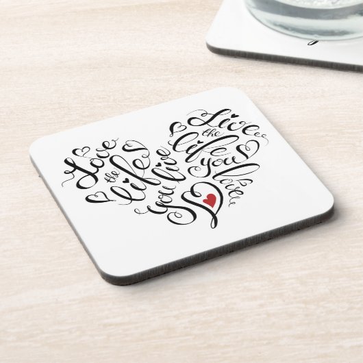 Liebe Das Leben, das du lebst Getränkeuntersetzer (Linke Seite)