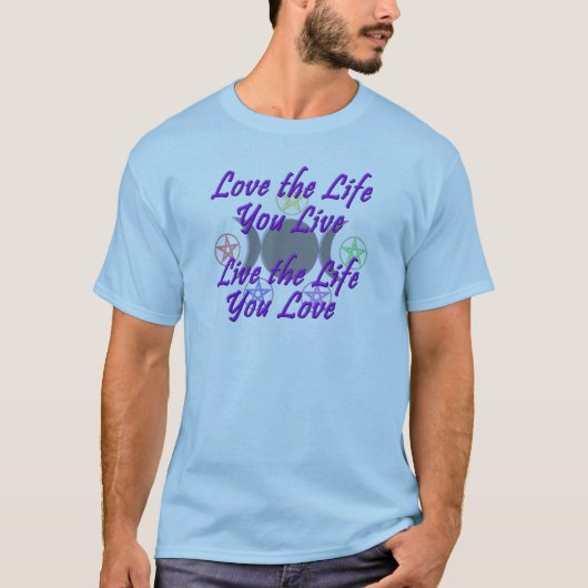 Liebe das Leben leben Sie T-Shirt (Vorderseite)