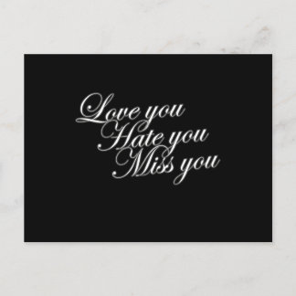 Liebe, dass du dich hasst Miss dich traurige lusti Postkarte