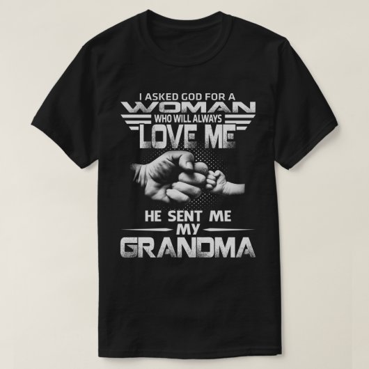 Liebe, dass er meine Oma geschickt hat T-Shirt (Design vorne)