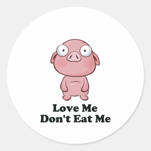Liebe, dass ich mir kein Schweinedesign esse Runder Aufkleber (Vorderseite)