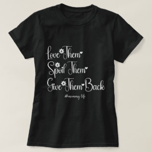 Liebe, dass sie ihnen Niedlichen Mami zurückgeben. T-Shirt