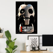 Liebe Death Roboter Poster (Heimbüro)