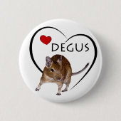 Liebe Degus Abzeichen Button (Vorderseite)