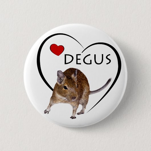 Liebe Degus Abzeichen Button (Vorderseite)