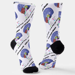 Liebe dein Gehirn Es ist der einzige Rat, den du h Socken