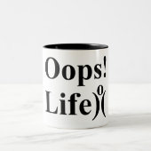 Liebe dein Leben. Zeig keine Oops! Zweifarbige Tasse (Mittel)