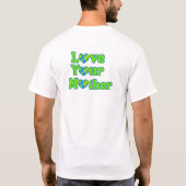 Liebe dein Mutter T - Shirt (Rückseite)