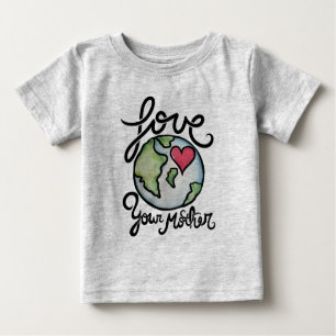 Liebe Deine Mutter Erde Baby T-shirt